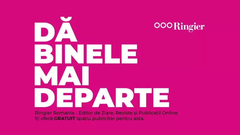Dă binele mai departe. Ringier îți oferă GRATUIT spațiu publicitar pentru asta.