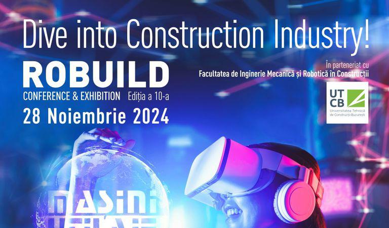 RoBuild Conference & Exhibition, ediția a 10-a – 28 Noiembrie 2024