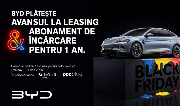 BYD lansează prima campanie de Black Friday în România: avans 0% la leasing și încărcări gratuite pentru până la 15.000 km/an