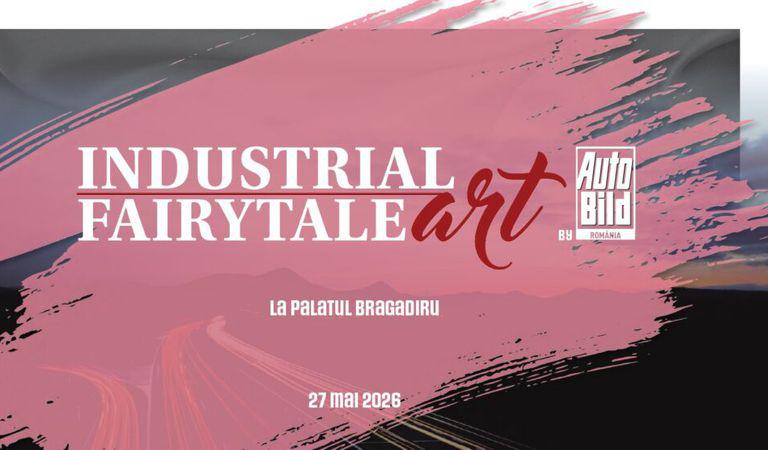 Industrial Fairytale Art by Auto Bild Romania – 27 mai 2026, Palatul Bragadiru