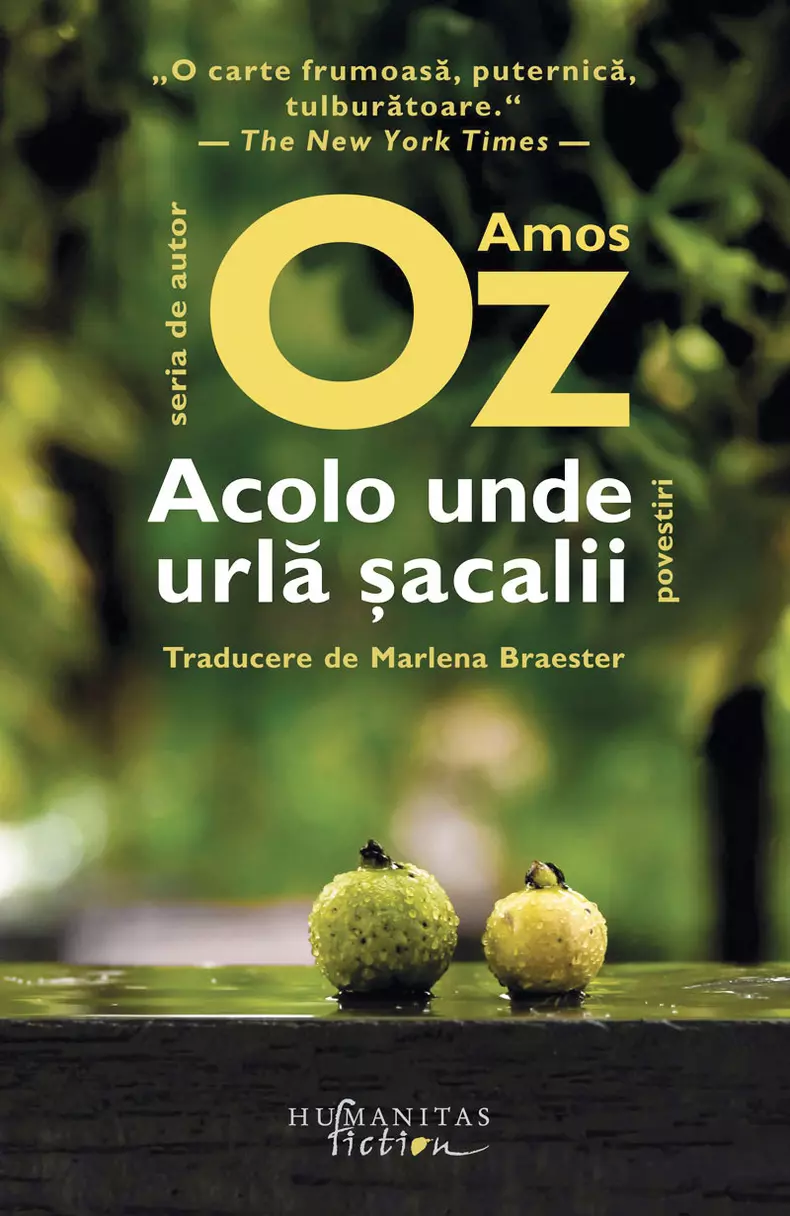 Acolo unde urlă șacalii, Amos Oz, editura Humanitas Fiction