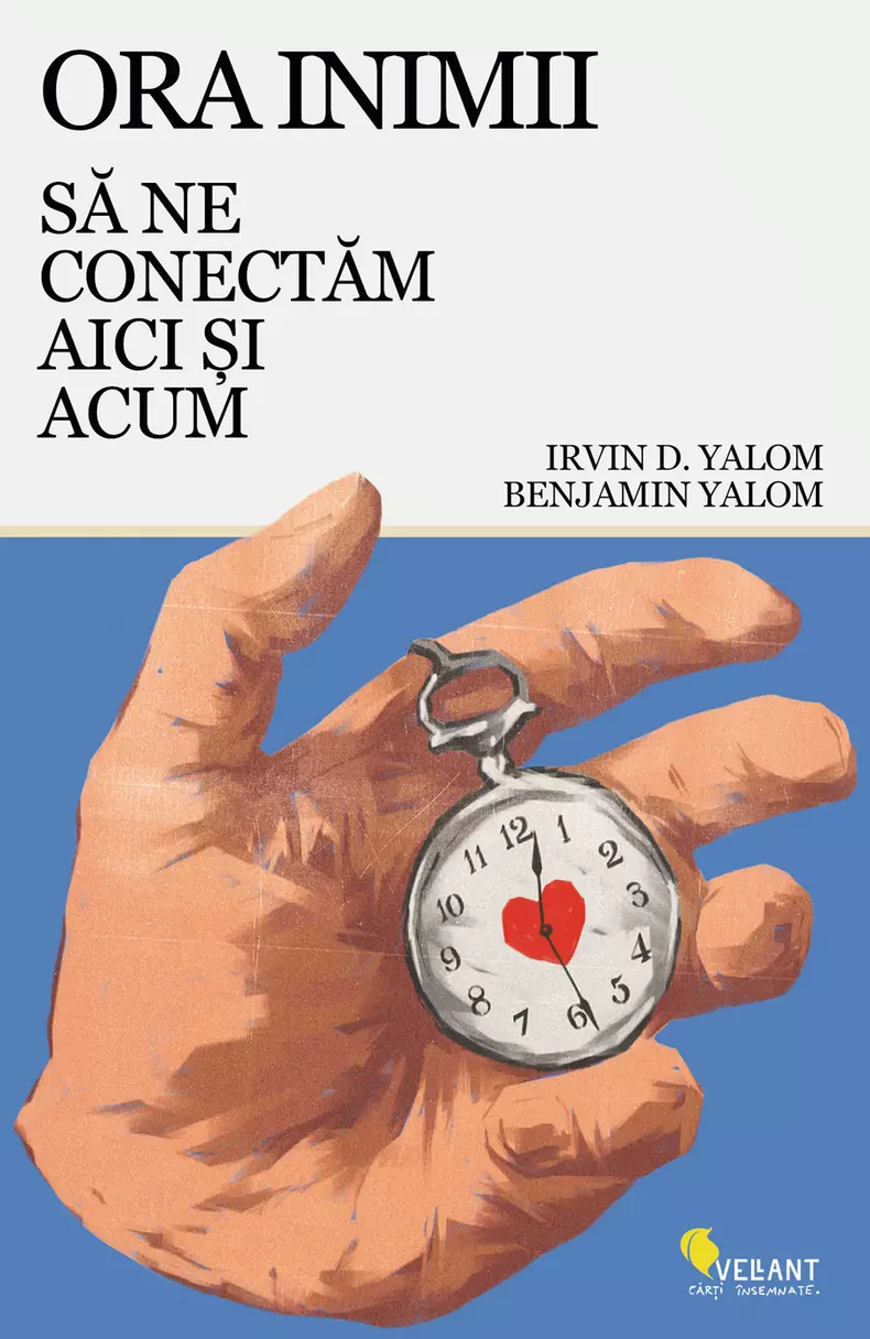 Ora inimii, Irvin D. Yalom, Benjamin Yalom, editura Vellant