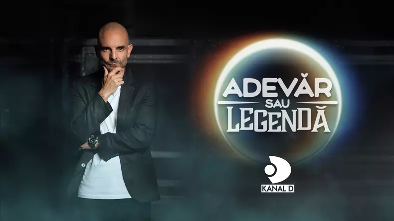 Adevar sau legenda  Kanal D