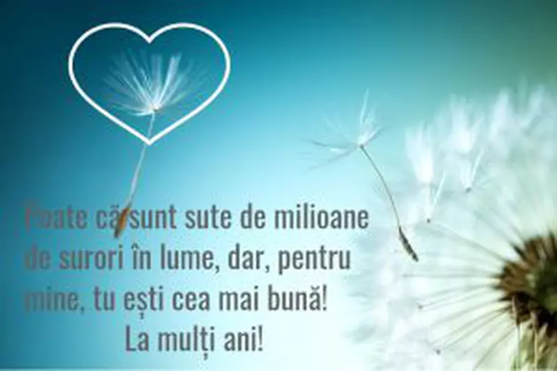 UrÄƒri De La MulÈ›i Ani Pentru SorÄƒ Cele Mai Frumoase UrÄƒri