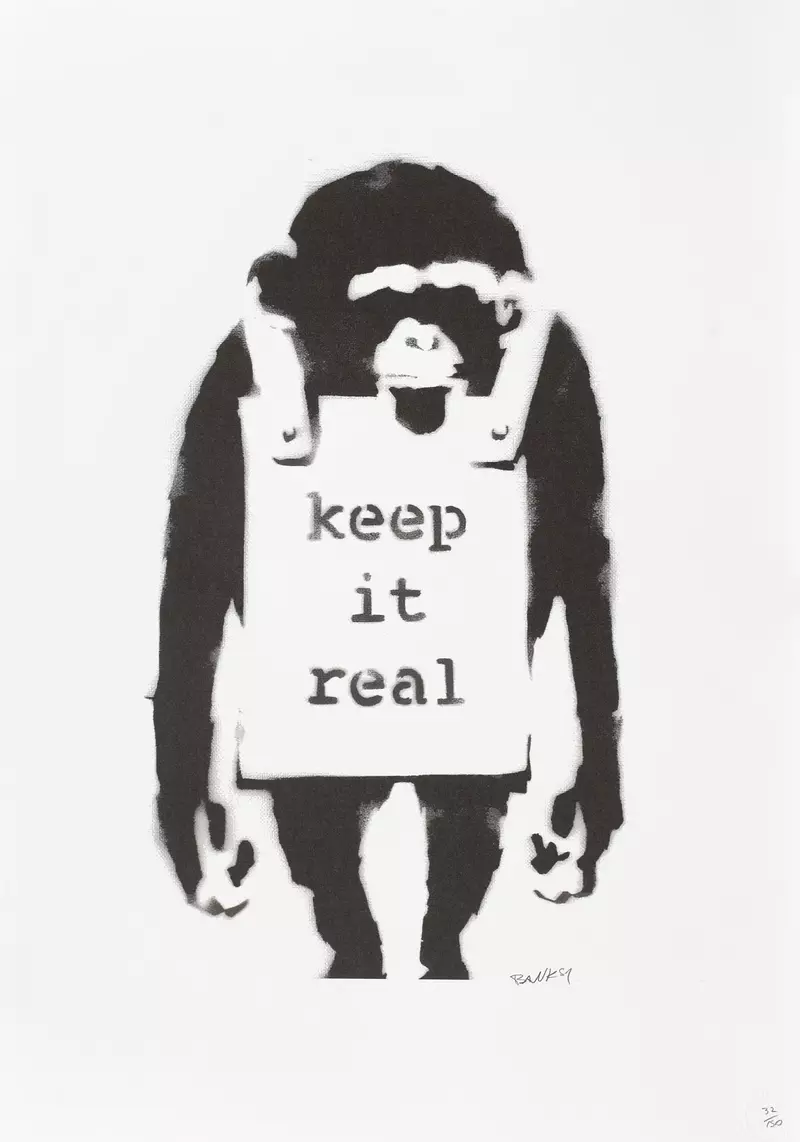 Keep It Real – Banksy