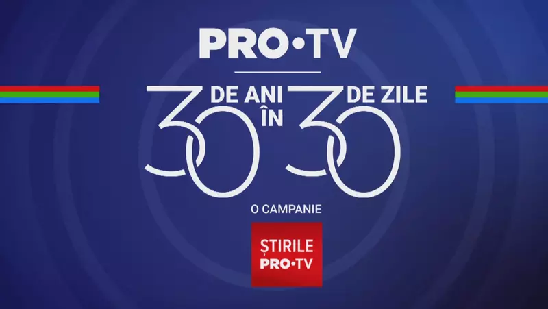 30 de ani in 30 de zile – campanie Stirile PRO TV