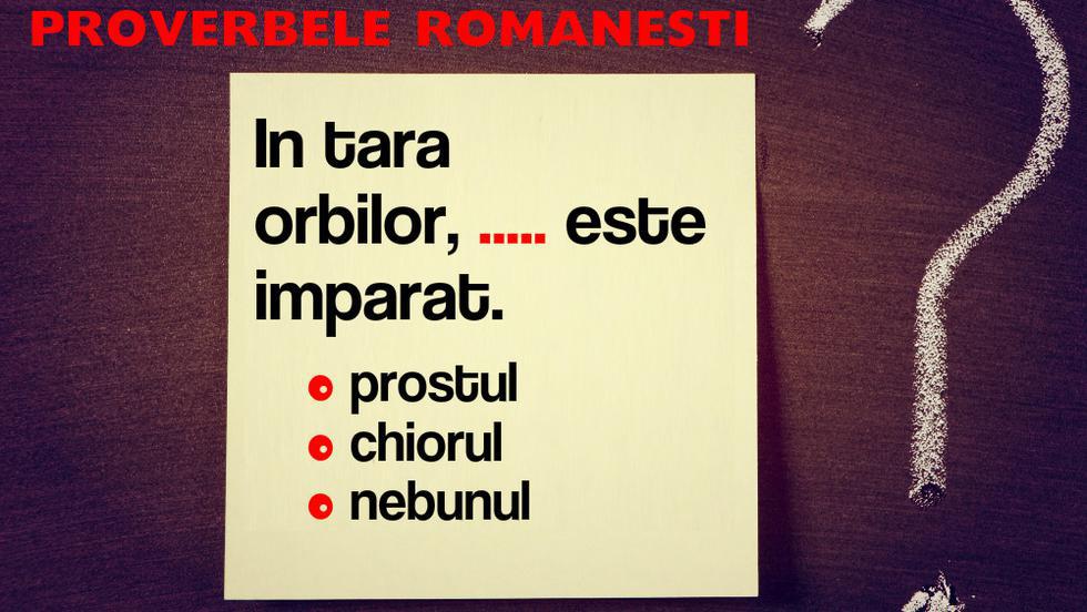 10 Proverbe romanesti